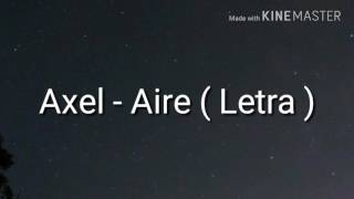 Axel - Aire ( Letra )