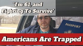 American People are Fighting to Survive, and are Unable To Retire. Time To Move and Live Abroad