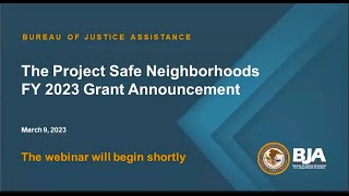 Project Safe Neighborhoods FY 2023 Grant Announcement