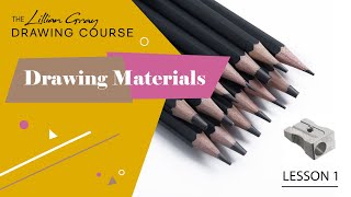 Drawing Course by Lillian Gray Lesson 01- Which art materials to buy and why.
