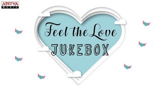 Feel the Love || Latest Love Songs Jukebox