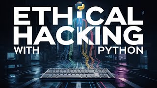Ethical Hacking With Python, JavaScript and Kali Linux
