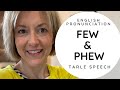 How to Pronounce FEW & PHEW - American English Homophone Pronunciation Lesson