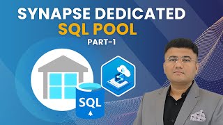 Azure Synapse Analytics: Understanding Dedicated SQL Pools Part 1