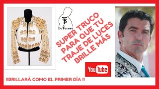 🌟 TRUCO | para que tu |💥  TRAJE DE LUCES | brille MÁS✅