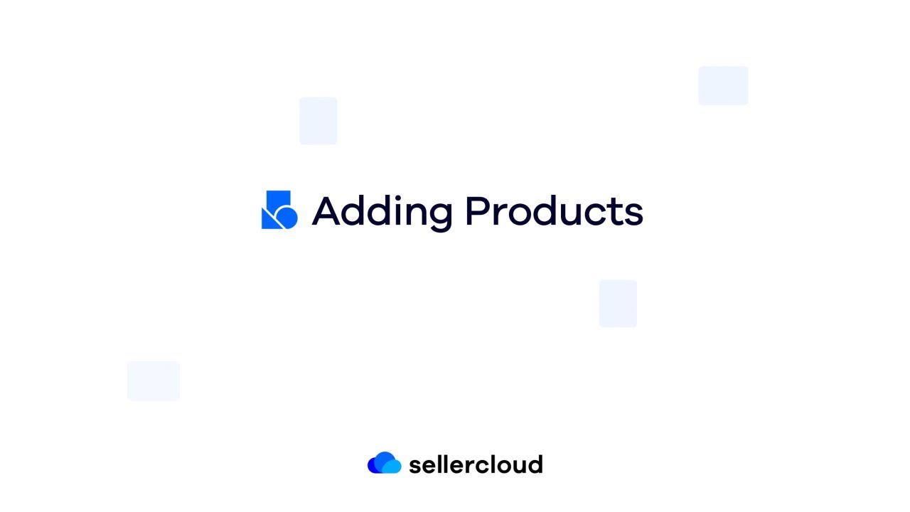 How To Add A New Product Sellercloud Tutorial Youtube