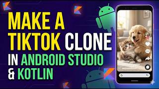 How to Build a TikTok Clone with Kotlin in 2026 | Full Android Tutorial