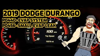 2019 DODGE DURANGO EVAP CODES P0440 / P0456 SOLVED