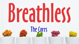 Breathless - The Corrs (Lyrics + Vietsub)