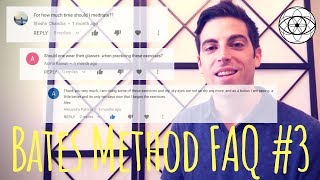 Bates Method FAQ #3
