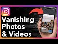 How To Send Disappearing Photos And Videos On Instagram