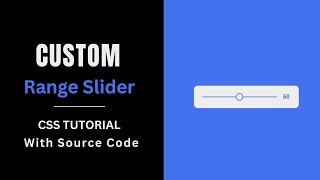 CSS Custom Animated Range Slider | HTML CSS JAVASCRIPT