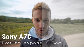 How to perfectly expose S Log 2 footage | Sony A7C