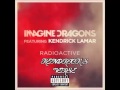 Radioactive Ft. Kendrick Lamar (Kendrick Lamar's Verse)