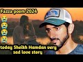 today Sheikh Hamdan very sad love story\  Fazza poem2024|Prince Hamdan poetry\sad Fazza girl friend\