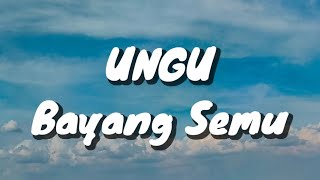 UNGU - Bayang Semu (Lirik)