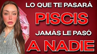 PISCIS ♓️DA MIEDO!!😮LO QUE TE VA A PASAR A TI JAMÁS LE PASO A NADIE✨HOROSCOPO #PISCIS HOY TAROT AMOR