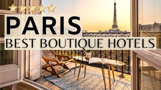 TOP 10 Best Luxury BOUTIQUE Hotels In PARIS, France | 5 Star Hotels In Paris