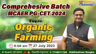 Organic Farming || Comprehensive  Batch for MCAER PG-CET 2024