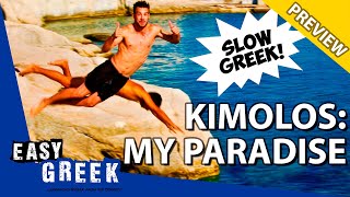 Why Kimolos is my island of paradise (PREVIEW) | Super Easy Greek 27