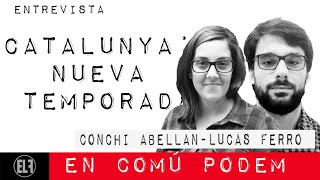 #EnLaFrontera489 - Catalunya: nueva temporada - Entrevista a Conchi Abellán y a Lucas Ferro