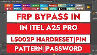 FrpBypass|Remove in Itel A25Pro|GooglerAccountUnlock|L5002PHardreset Pin|Pattern|PasswordUnlock 2023