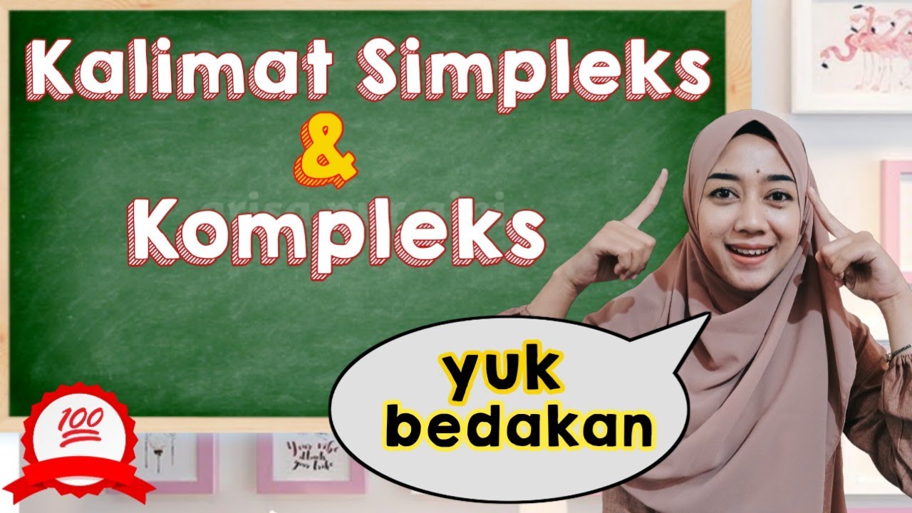 Kalimat Simpleks Dan Kompleks || Perbedaan, Pengertian, Contoh, Dan ...