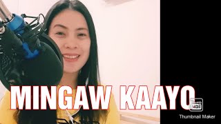 MINGAW KAAYO || ORDINARY SONG PARODY BY: Melody Flores Martos