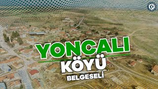 YONCALI KÖYÜ BELGESELİ