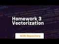 homework 3 vectorization