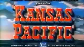 Kansas Pacific - Full Length Classic Western (Western Films)