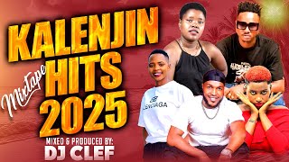 LATEST KALENJIN HITS 2025 VIDEO MIX - DJ CLEF | TOBBY,VICKY BRILLIANCE,SWEETSTAR,OMOMO,2ND JUNIOR