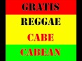 gratis reggae cabe cabean