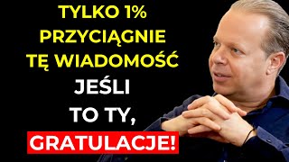 Tylko 1% Przyciągnie Ten Filmik (jeśli tak, GRATULACJE!) | Joe Dispenza