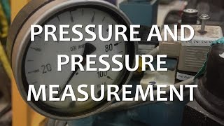 Pressure and Pressure Measurement (Full Lecture)