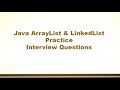 Java ArrayList and LinkedList Practice Interview Questions
