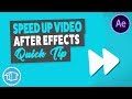 How to Speed up your video - After Effects Tutorial Quick Tip