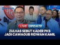 🔴 LIVE UPDATE | Zulhas Ungkap Sosok S Kader PKS Bakal Jadi Cawagub Ridwan Kamil di Pilkada Jakarta