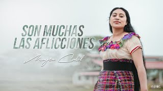 Mayra Calel - Son Muchas Las Aflicciones (Videoclip Oficial)