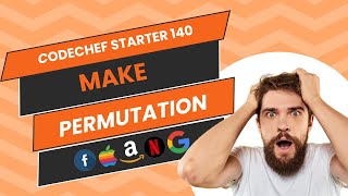 Make Permutation solution | Codechef Starters 140 Solution | #codechef | #pcd
