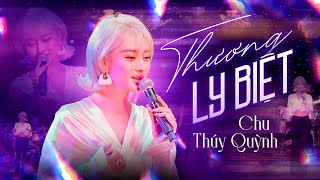 CHU THÚY QUỲNH Gây Nghiện Với Giọng Live Đậm Chất Riêng | Ngày Chưa Giông Bão - Thương Ly Biệt