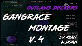 GangRace Montage v.4 | Outlaws Deckers | Superparba.eu