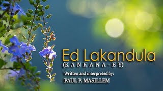 Ed Lakandula - Paul P. Masillem (2021)