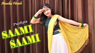 Saami Saami (Hindi) | Pushpa | Dance Cover | Anuska Hensh
