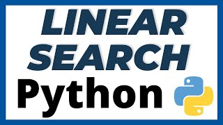 Linear search program in Python tutorial | Search number in a list