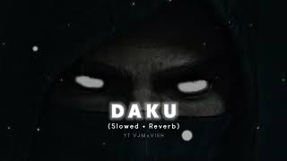 Daku Ik Number Da Slowed and Reverb | VJMxVISH