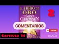 El libro de oro de Saint Germain❣️Comentarios. Capitulo 14 14-02