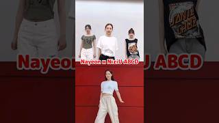 Nayeon ABCD x NiziU Mako x Ayaka x Mayuka / #shorts