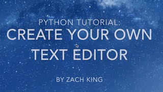 Python Tutorial: Make Your Own Text Editor