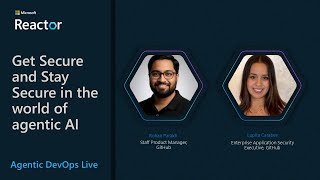 Get Secure and Stay Secure in the world of agentic AI